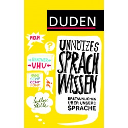 Unnützes Sprachwissen: Erstaunliches über unsere Sprache