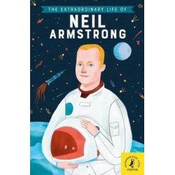 The Extraordinary Life of Neil Armstrong