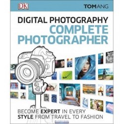 Digital Photography Complete Photographer