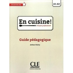 En Cuisine! A1-A2 Guide pédagogique