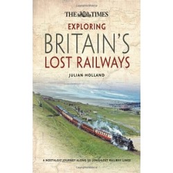 Exploring Britain's Lost Railways