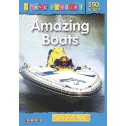 I Love Reading: 550 Words. Amazing Boats