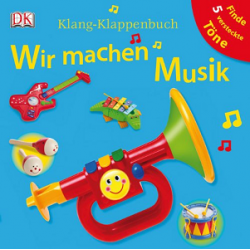 Klang-Klappenbuch: Wir machen Musik