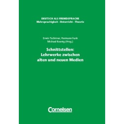 DaF Mehrsprachigkeit - Unterricht - Theorie Schnittstellen: Lehrwerke zwischen alten und neuen Medie