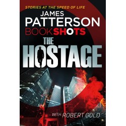 Patterson BookShots: Hostage,The