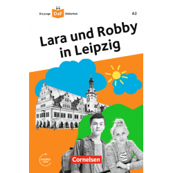 Die DaF-Bibliothek: A2 Lara und Robby in Leipzig Mit Audios-Online