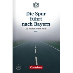 Die DaF-Bibliothek: A2/B1 Die Spur führt nach Bayern Mit Audios-Online