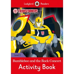 Ladybird Readers 3 Transformers: Bumblebee and the Rock Concert Activity Book