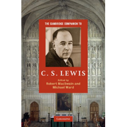 The Cambridge Companion to C. S. Lewis