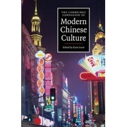 The Cambridge Companion to Modern Chinese Culture