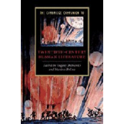 The Cambridge Companion to Twentieth-Century Russian Literature