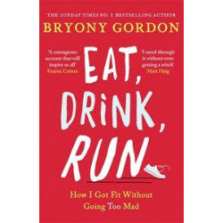 Eat, Drink, Run