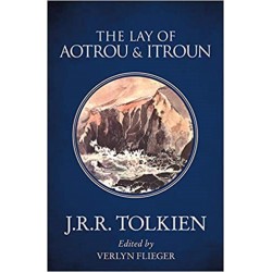 Tolkien The Lay of Aotrou and Itroun