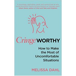 Cringeworthy: How to Make the Most of Uncomfortable Situations