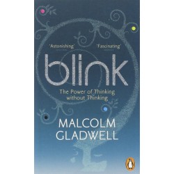 Blink: The Power of Thinking Without Thinking