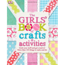 The Girls' Book of Crafts & Activities