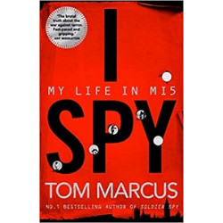 I Spy: My Life in MI5