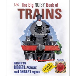 Big Noisy Book of Trains,The