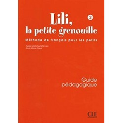 Lili, La petite grenouille 2 Guide pedagogique