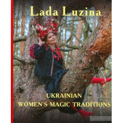 Ukrainian women's magic traditions (Чарівні традиції українок)