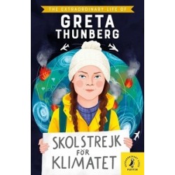 The Extraordinary Life of Greta Thunberg