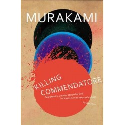 Murakami  Killing Commendatore [Paperback]