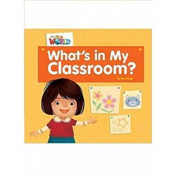 Our World Reader 1: What's In My Classroom? 