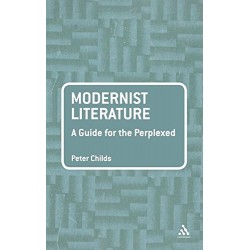 Modernist Literature: Guide for the Perplexed,A