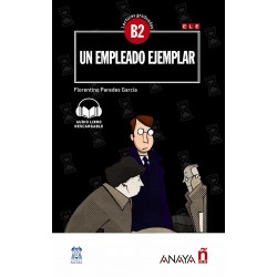 Lecturas Graduadas B2: Un empleado ejemplar + audio descargable