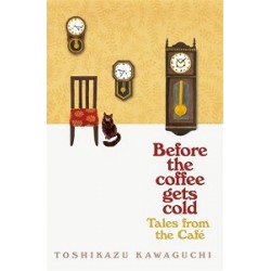 Before the Coffee Gets Cold: Tales from the Cafe