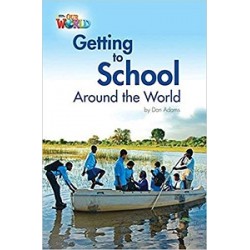 Our World Reader 3: Getting to School Around the World 