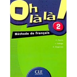 Oh La La! 2 Livre de L`eleve