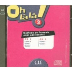 Oh La La! 3 CD audio pour la classe