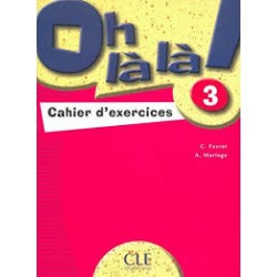 Oh La La! 3 Cahier d`exercices