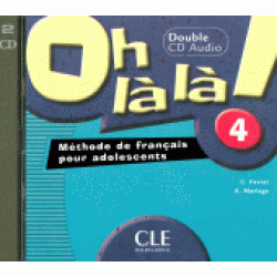 Oh La La! 4 CD audio pour la classe