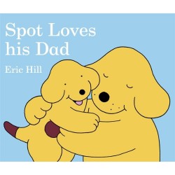 Spot Loves His Dad 