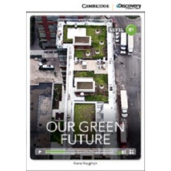 CDIR B1 Our Green Future (Book with Online Access)