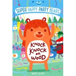 Super Happy Party Bears: Knock Knock on Wood