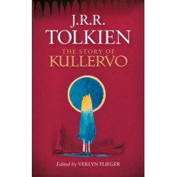 Tolkien Story of Kullervo,The [Hardcover]