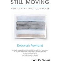 Still Moving: How to Lead Mindful Change