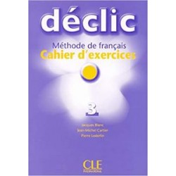 Declic 3 Cahier d`exercices + CD audio 