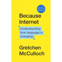 Because Internet: Understanding how language is changing