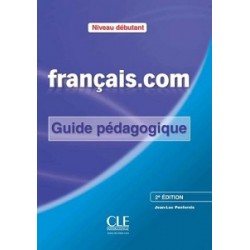 Francais.com 2e Edition Debut Guide pedagogique