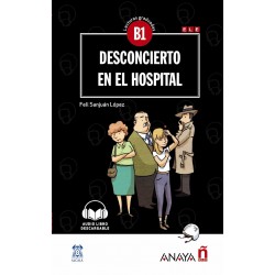 Lecturas Graduadas B1: Desconcierto en el hospital + audio descargable