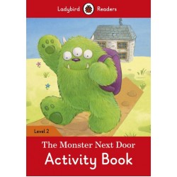 Ladybird Readers 2 The Monster Next Door Activity Book