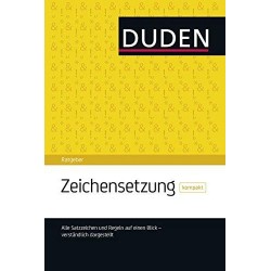 Duden Ratgeber - Zeichensetzung kompakt: Die Satzzeichen auf einen Blick