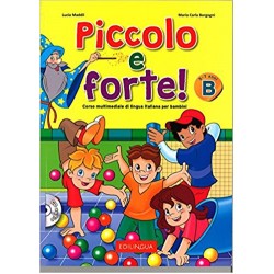 Piccolo e forte! B Libro dello studente ed esercizi + CD audio