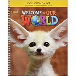 Welcome to Our World 1 Lesson Planner + Audio CD + Teacher's Resource CD-ROM