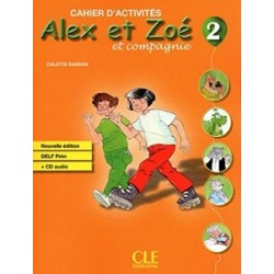 Alex et Zoe Nouvelle 2 Cahier d'activite's + CD audio DELF Prim