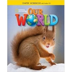 Our World  Starter Workbook with Audio CD (American English)